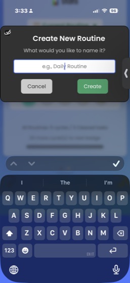 The Create New Routine dialog showing a text input with placeholder text e.g. Daily Routine, and Cancel and Create buttons.