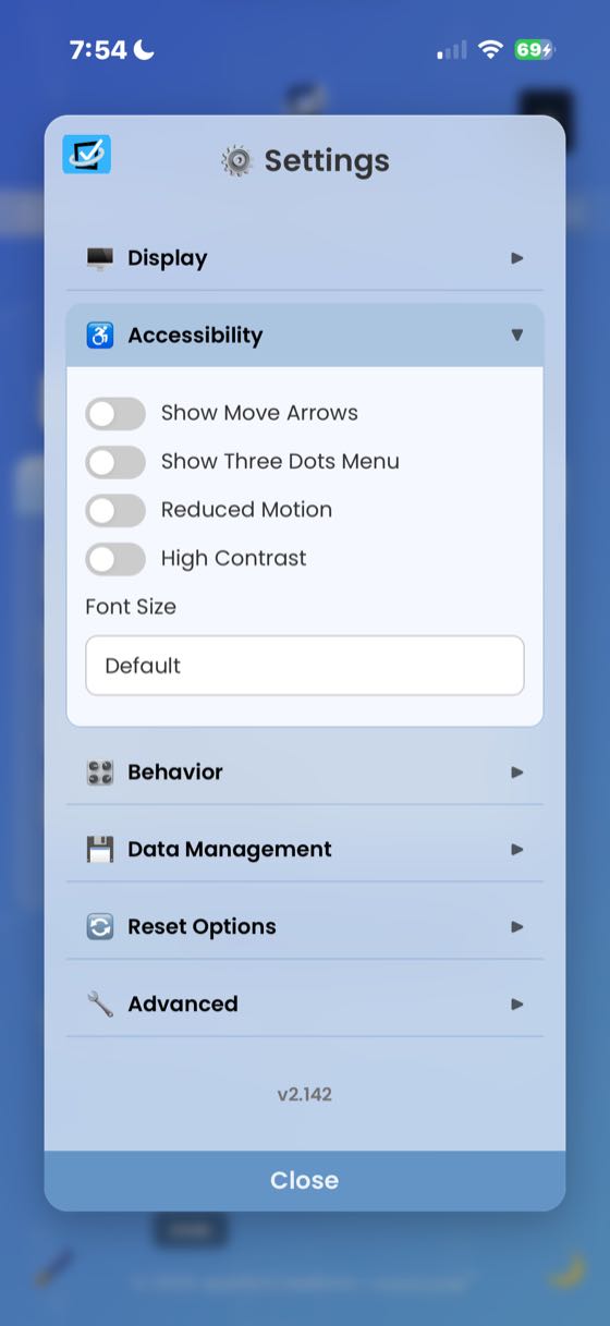 The Settings Accessibility section expanded showing toggles for Show Move Arrows, Show Three Dots Menu, Reduced Motion, High Contrast, and a Font Size dropdown set to Default.